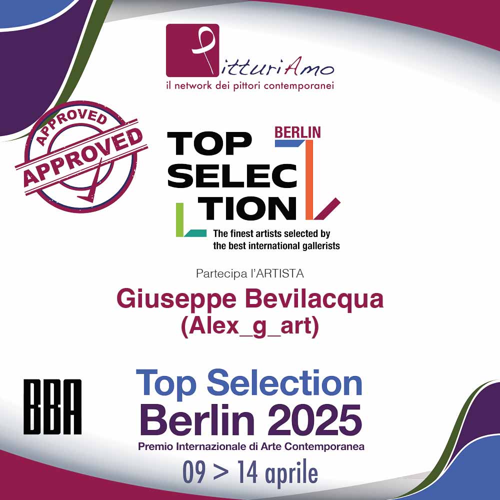 Locandina dell'artista contemporaneo Giuseppe Bevilacqua al Premio Top Selection Berlin 2025